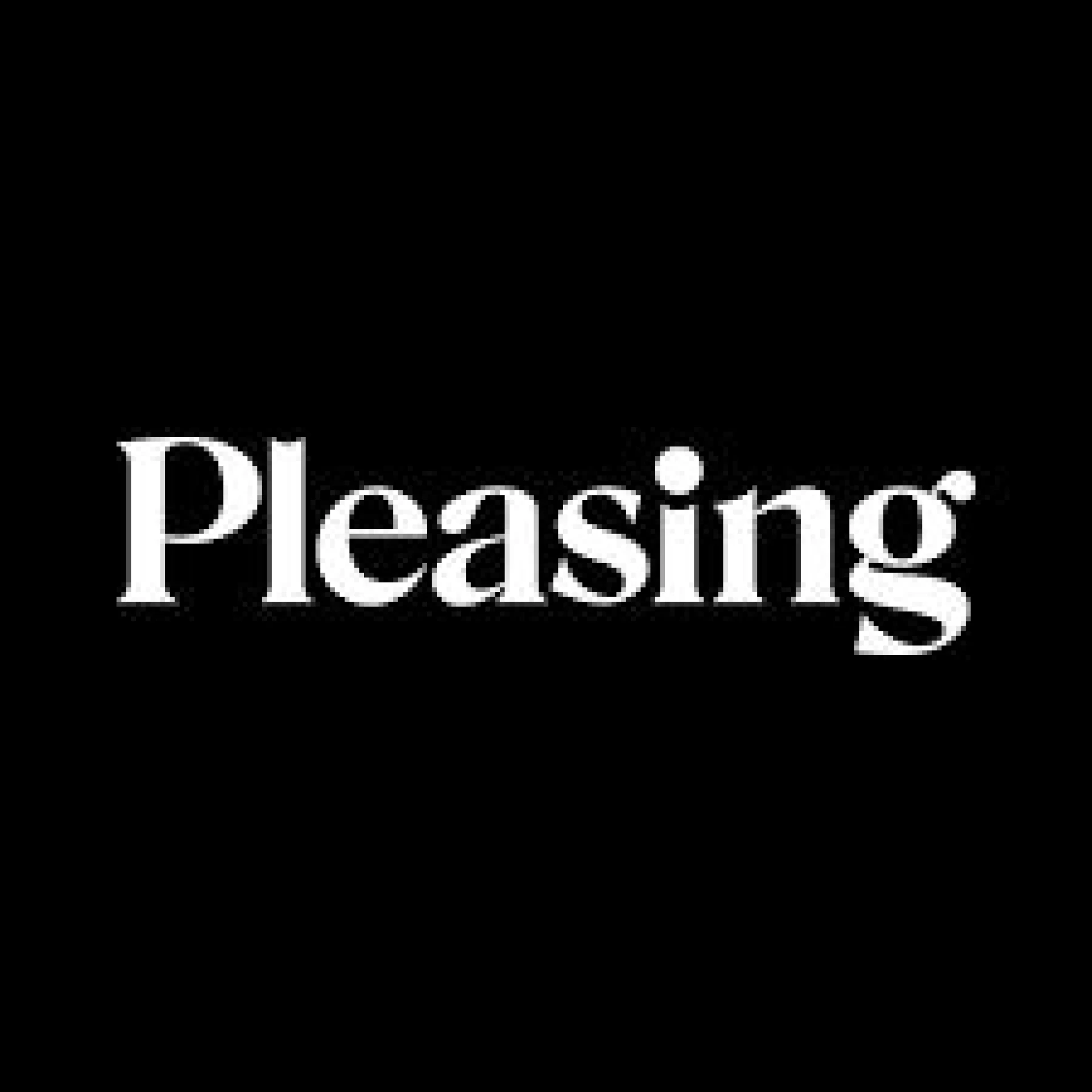 Pleasing