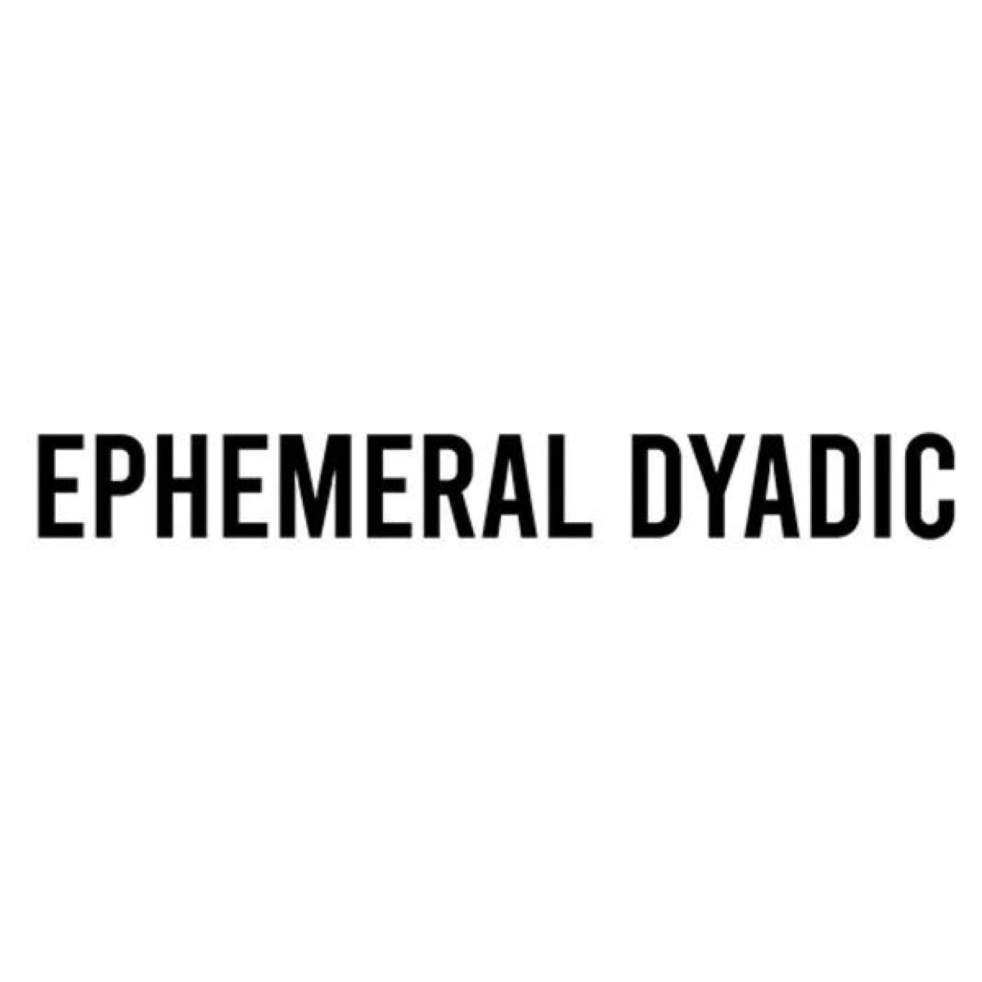 Ephemeral Dyadic